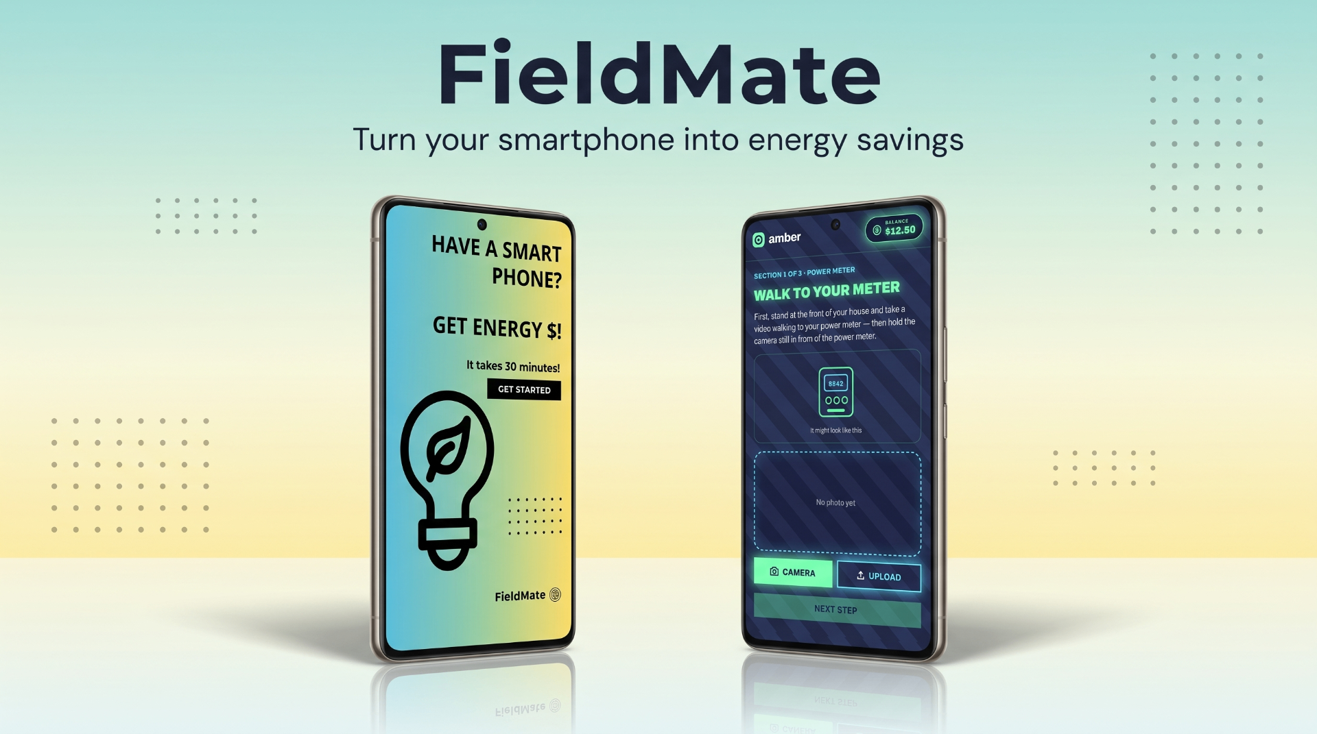 FieldMate promo: Turn your smartphone into energy savings, with two phone mockups showing the app